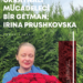 UKRAYNALI MÜCADELECİ BİR GETMAN; PROF. DR. İRİNA PRUSHKOVSKA