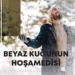 BEYAZ KUĞUNUN HOŞAMEDİSİ