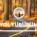 YOL YÜRÜRÜM