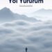 YOL YÜRÜRÜM