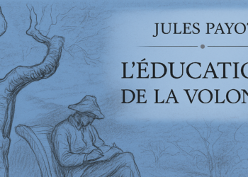 Jules Payot – İrade Terbiyesi’nden Özlü Sözler