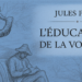 Jules Payot – İrade Terbiyesi’nden Özlü Sözler
