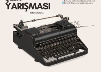 ŞEB-İ YELDA ŞİİR YARIŞMASI  “KALPTEN KALEME”