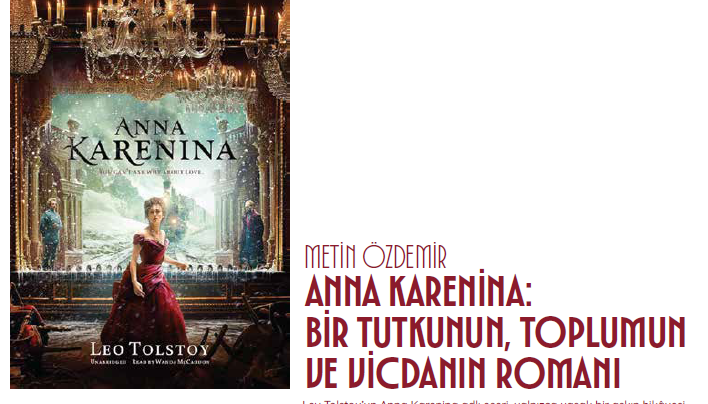 ANNA KARENİNA – BİR TUTKUNUN, TOPLUMUN VE VİCDANIN ROMANI