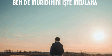 BEN DE MÜRİDİNİM İŞTE MEVLANA